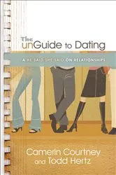 Book cover of The unGuide to Dating by Camerin Courtney