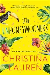 Book cover of The Unhoneymooners by Christina Lauren
