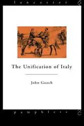 Book cover of The Unification of Italy by John Gooch