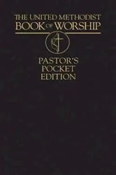 Book cover of The United Methodist Book of Worship Pastor's Pocket Edition by Abingdon Press