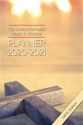 Book cover of The United Methodist Music & Worship Planner 2020-2021 NRSV Edition by Mary Scifres