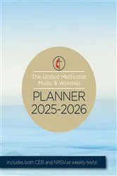 Book cover of The United Methodist Music & Worship Planner 2025-2026 CEB/NRSVue Edition by Mary Scifres
