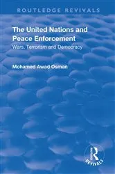 Book cover of The United Nations and Peace Enforcement by Mohamed Osman