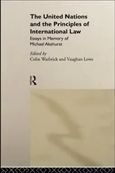 Book cover of The United Nations and the Principles of International Law by Vaughan Lowe