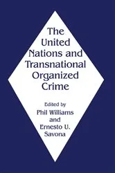 Book cover of The United Nations and Transnational Organized Crime by Ernesto Savona