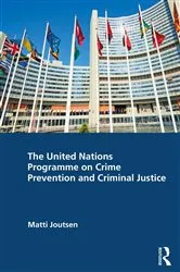 Book cover of The United Nations Programme on Crime Prevention and Criminal Justice by Matti Joutsen