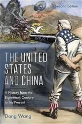Book cover of The United States and China (2nd ed.) by Dong Wang