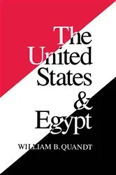 Book cover of The United States and Egypt by William Quandt