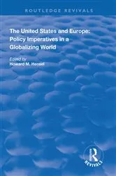 Book cover of The United States and Europe: Policy Imperatives in a Globalizing World by Howard M. Hensel