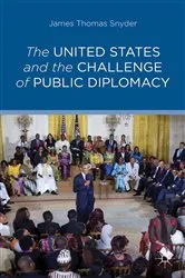 Book cover of The United States and the Challenge of Public Diplomacy by J. Snyder