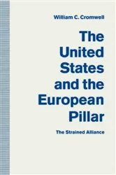 Book cover of The United States and the European Pillar by William C. Cronwell