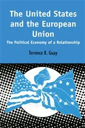 Book cover of The United States and the European Union by Terrence R. Guay
