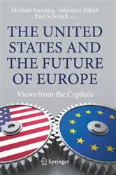 Book cover of The United States and the Future of Europe by Michael Kaeding