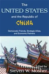 Book cover of The United States and the Republic of China by Steven Mosher
