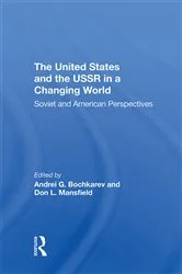 Book cover of The United States And The Ussr In A Changing World by Andrei Bochkarev