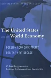 Book cover of The United States and the World Economy by C. Fred Bergsten