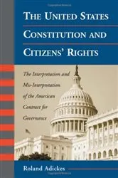 Book cover of The United States Constitution and Citizens' Rights by Roland Adickes