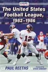 Book cover of The United States Football League, 1982-1986 by Paul Reeths