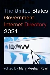 Book cover of The United States Government Internet Directory 2021 by Mary Meghan Ryan