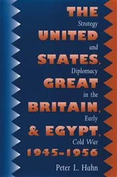 Book cover of The United States, Great Britain, and Egypt, 1945-1956 by Unknown