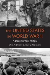 Book cover of The United States in World War II by Mark Stoler