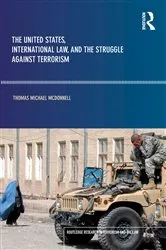 Book cover of The United States, International Law, and the Struggle against Terrorism by Unknown