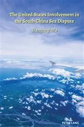 Book cover of The United States Involvement in the South China Sea Dispute by Jia Wenshan