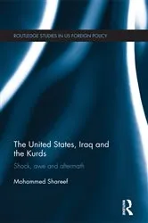 Book cover of The United States, Iraq and the Kurds by Mohammed Shareef