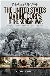 Book cover of The United States Marine Corps in the Korean War by Michael Green