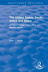 Book cover of The United States, South Africa and Africa by Brian J. Hesse