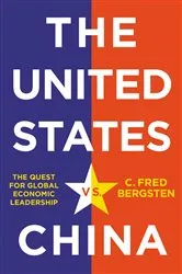 Book cover of The United States vs. China by C. Fred Bergsten