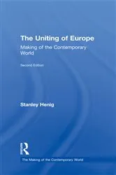 Book cover of The Uniting of Europe (2nd ed.) by Stanley Henig
