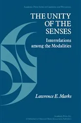 Book cover of The Unity of the Senses by Lawrence E. Marks