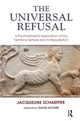Book cover of The Universal Refusal by Jacqueline Schaeffer