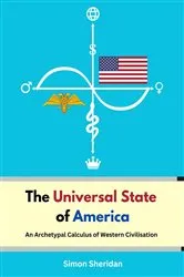 Book cover of The Universal State of America by Simon Sheridan
