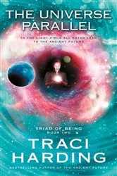 Book cover of The Universe Parallel by Traci Harding