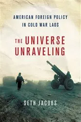 Book cover of The Universe Unraveling by Seth S. Jacobs