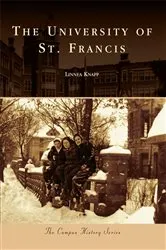 Book cover of The University of St. Francis by Linnea Knapp