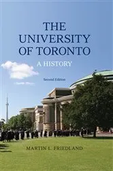 Book cover of The University of Toronto (2nd ed.) by Martin L. Friedland