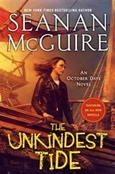 Book cover of The Unkindest Tide by Seanan McGuire