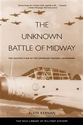 Book cover of The Unknown Battle of Midway by Alvin Kernan