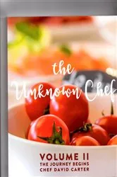 Book cover of The Unknown Chef Volume 2 by David W Carter