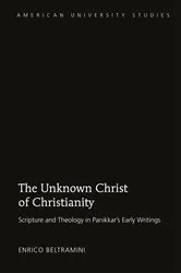 Book cover of The Unknown Christ of Christianity by Enrico Beltramini