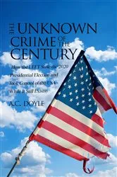 Book cover of THE UNKNOWN CRIME OF THE CENTURY by A.C. Doyle