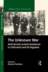 Book cover of The Unknown War by Arūnas Streikus