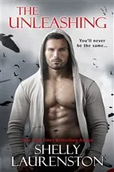 Book cover of The Unleashing by Shelly Laurenston