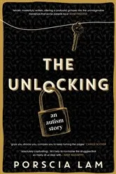 Book cover of The Unlocking by Porscia Lam