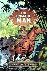 Book cover of The Unmade Man by Daniel Tyler Gooden