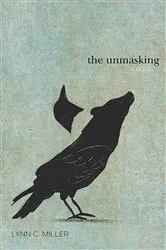 Book cover of The Unmasking by Lynn C. Miller
