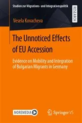 Book cover of The Unnoticed Effects of EU Accession by Vesela Kovacheva